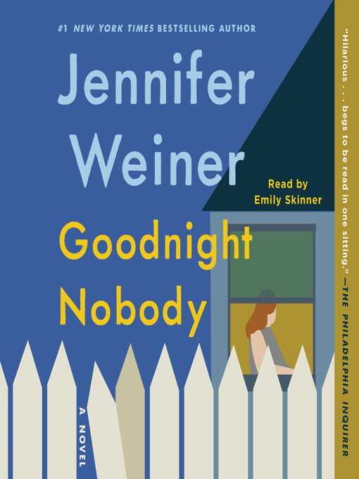 Title details for Goodnight Nobody by Jennifer Weiner - Wait list
